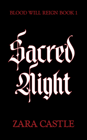 SACRED NIGHT | BLOOD WILL REIGN BOOK 1